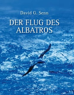 Der Flug des Albatros - Autobiografische Notizen über ein Biologen-Leben