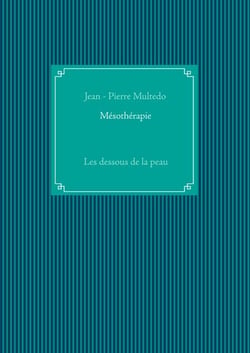 Mésothérapie - Les dessous de la peau