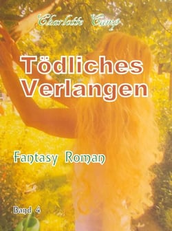 Tödliches Verlangen - Band 4