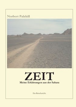 Zeit - Meine Erfahrungen aus der Sahara