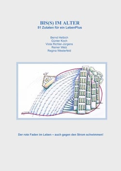 Bis(s) im Alter - 51 Zutaten für ein LebenPlus