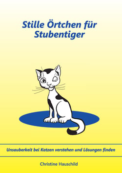Stille Örtchen für Stubentiger - Unsauberkeit bei Katzen verstehen und Lösungen finden