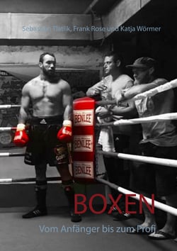 Boxen - Vom Anfänger bis zum Profi