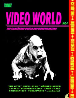 Grindhouse Lounge: Video World Vol. 4 - Ihr Filmführer durch den Videowahnsinn... - Mit den Retro-Reviews zu Gate - Die Unterirdischen, Mörderischer Tausch, Carnosaur 2, Amok Train, Paratrooper, Sirene 1 und vielen Mehr...