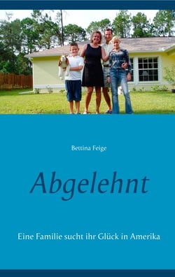 Abgelehnt - Eine Familie sucht ihr Glück in Amerika
