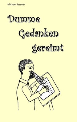 Dumme Gedanken gereimt
