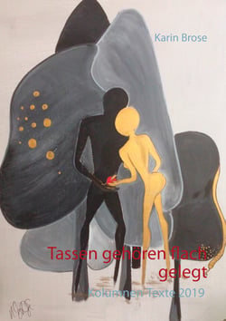 Tassen gehören flach gelegt - Kolumnentexte 2019