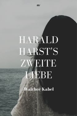 Harald Harsts zweite Liebe - Klassiker der Weltliteratur
