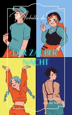 Der Zauber Nacht - Ein Gedicht aus der Nacht