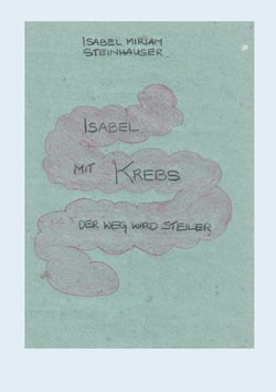 Isabel mit Krebs - Der Weg wird steiler