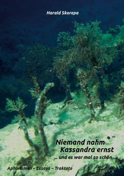 Niemand nahm Kassandra ernst - und es war mal so schön