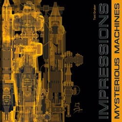 Mysterious Machines &amp; Technoid Impressions - Science Fiction Drawings