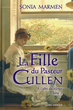 La Fille du Pasteur Cullen, Tome 2 - À l’abri du silence