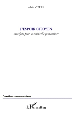 L'espoir citoyen - Manifeste pour une nouvelle gouvernance