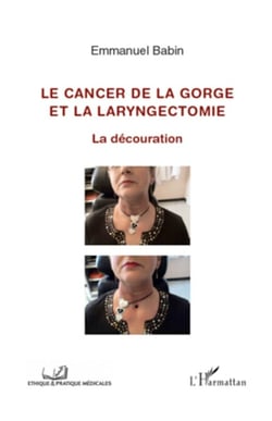 Cancer de la gorge et la laryngectomie - La découration