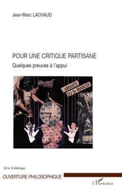 Pour une critique partisane - Quelques preuves à l'appui