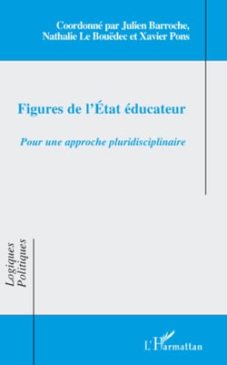 Figures de l'Etat éducateur - Pour une approche pluridisciplinaire