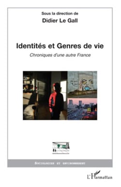 Identités et Genres de vie - Chroniques d'une autre France