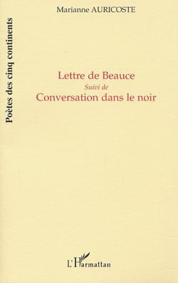 LETTRE DE BEAUCE - Suivi de Conversation dans le noir