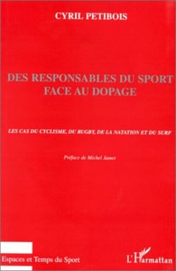 Des responsables du sport face au dopage - Le cas du cyclisme, du rugby, de la natation et du surf