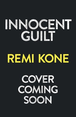 Innocent Guilt - a breathtaking new crime thriller that will keep you guessing