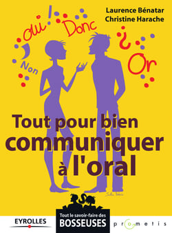 Tout pour bien communiquer à l'oral