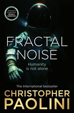 Fractal Noise - A blockbuster space opera set in the same world as the bestselling To Sleep in a Sea of Stars