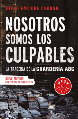 Nosotros somos los culpables - La tragedia de la guardería ABC