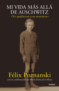 Mi vida más allá de Auschwitz - No pudieron con nosotros