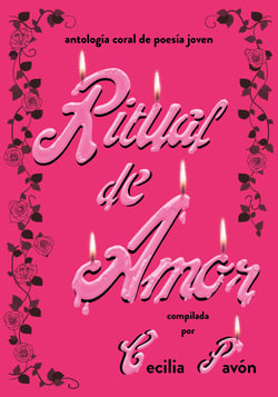 Ritual de amor - Antología coral de poesía joven