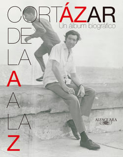 Cortázar de la A a la Z - Un álbum biográfico