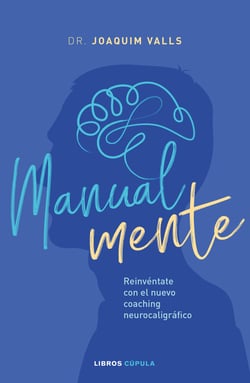 Manual-mente - Reinvéntate con el nuevo coaching neurocaligráfico