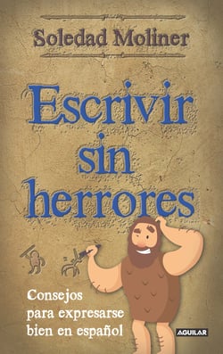 Escrivir sin herrores - Consejos para expresarse bien en español