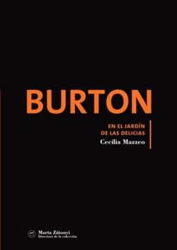 BURTON - En el jardín de las delicias