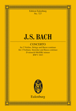 Concerto D minor - for 2 Violins, Strings and Basso continuo, BWV 1043