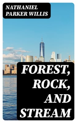 Forest, Rock, and Stream - A series of twenty steel line-engravings