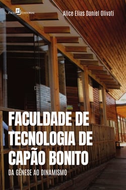 Faculdade de Tecnologia de Capão Bonito - Da gênese ao dinamismo