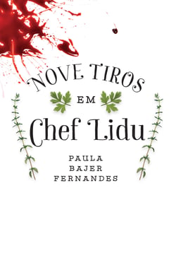 Nove tiros em Chef Lidu