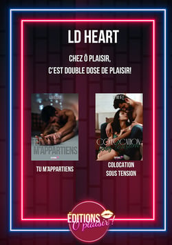 Duo LD HEART - Colocation sous tension - Tu m'appartiens