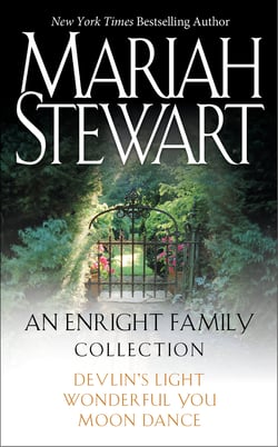 Mariah Stewart - An Enright Family Collection - Devlin's Light, Moon Dance, and Wonderful You