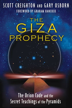 The Giza Prophecy - The Orion Code and the Secret Teachings of the Pyramids