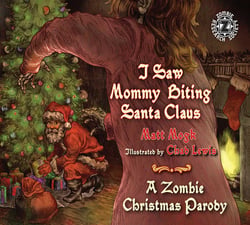 I Saw Mommy Biting Santa Claus - A Zombie Christmas Parody