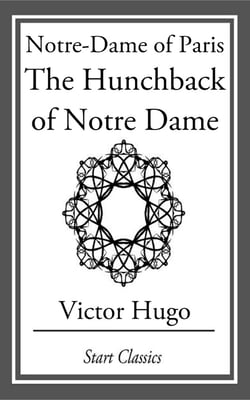 Notre-Dame of Paris - The Hunchback of Notre Dame