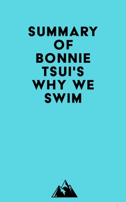 Summary of Bonnie Tsui's Why We Swim