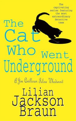 The Cat Who Went Underground (The Cat Who… Mysteries, Book 9) - A witty feline mystery for cat lovers everywhere