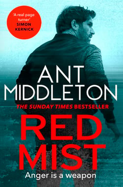 Red Mist - The ultra-authentic and gripping action thriller