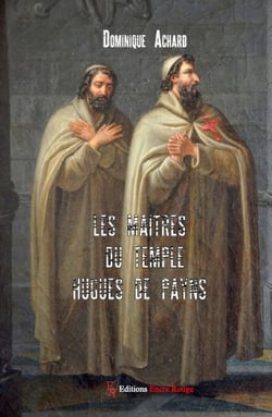 Les Maîtres du Temple - Hugues Payns