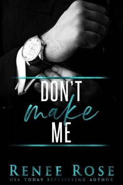 Don't Make Me - Made Men, #3