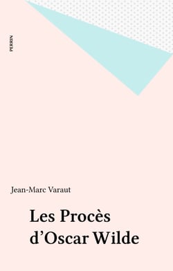 Les Procès d'Oscar Wilde