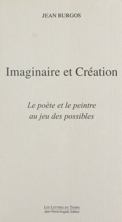 Imaginaire et création : le poète et le peintre au jeu des possibles